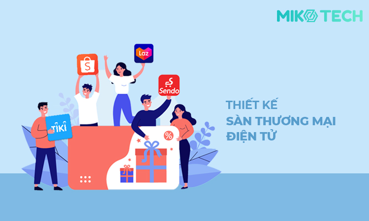 Thiết Kế Website Sàn Thương Mại Điện Tử