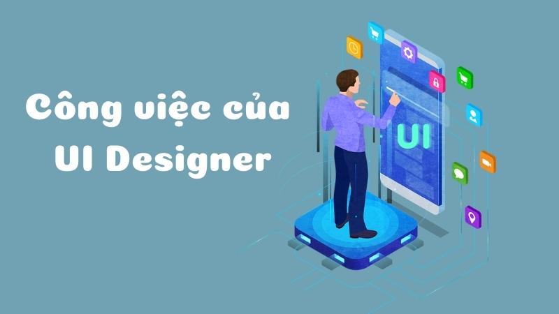 Công việc của UI Designer