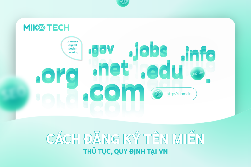Cách đăng ký tên miền | Thủ tục | Quy định tại VN chi tiết