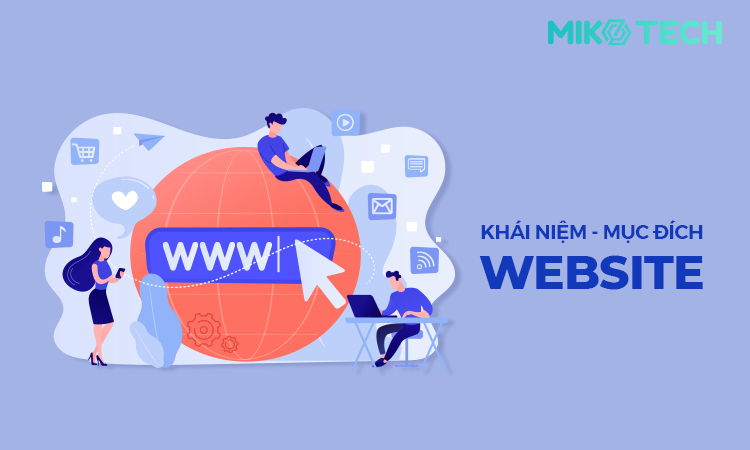 Website là gì? Ví dụ? Mục đích website là gì? Khái niệm chi tiết