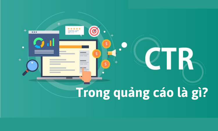 CTR trong quảng cáo Facebook & Adwords/ SEO là gì? Mẹo hay tăng CTR