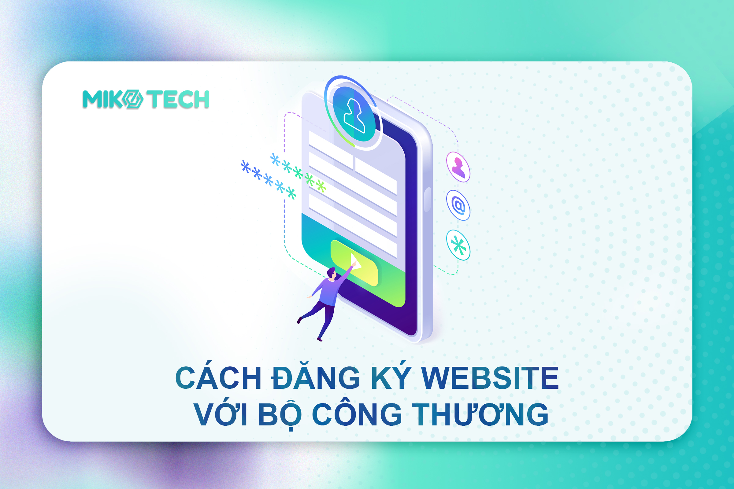 Cách đăng ký website với Bộ Công Thương hướng dẫn chi tiết 2023