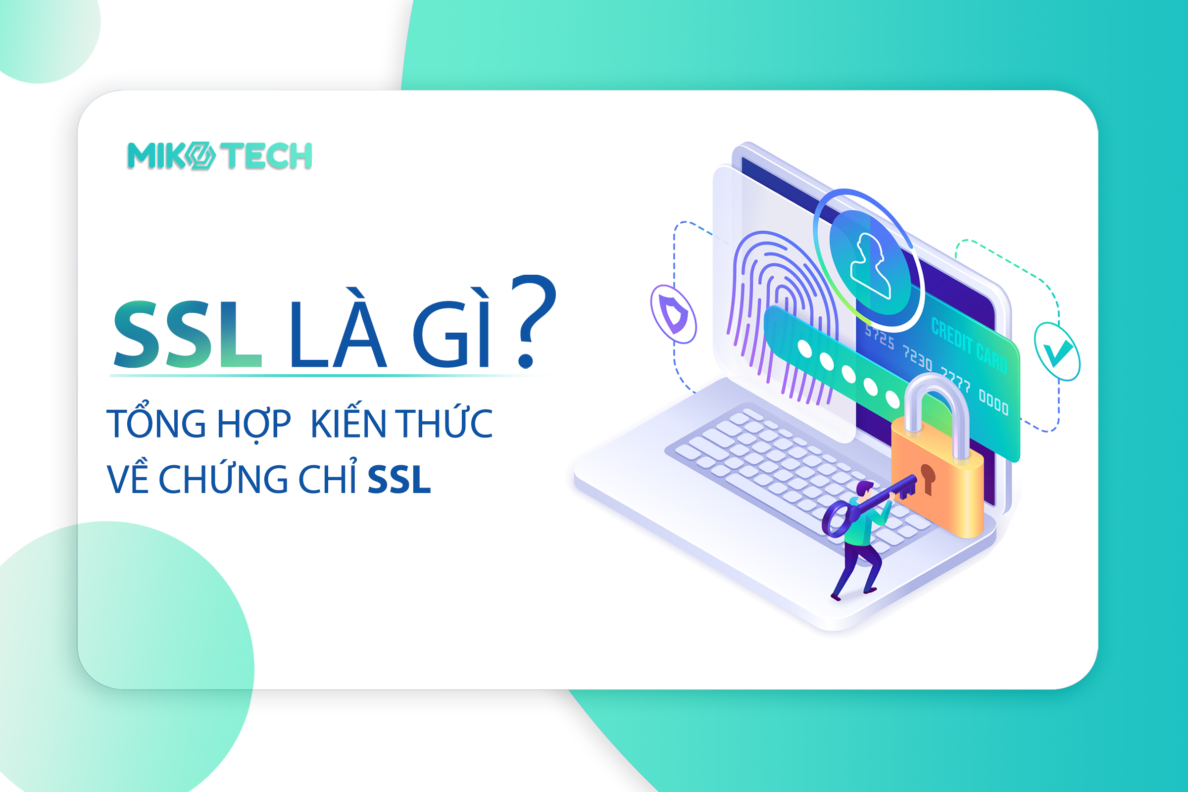 Chứng chỉ bảo mật SSL là gì? SSL certificate (https) Tổng hợp kiến thức