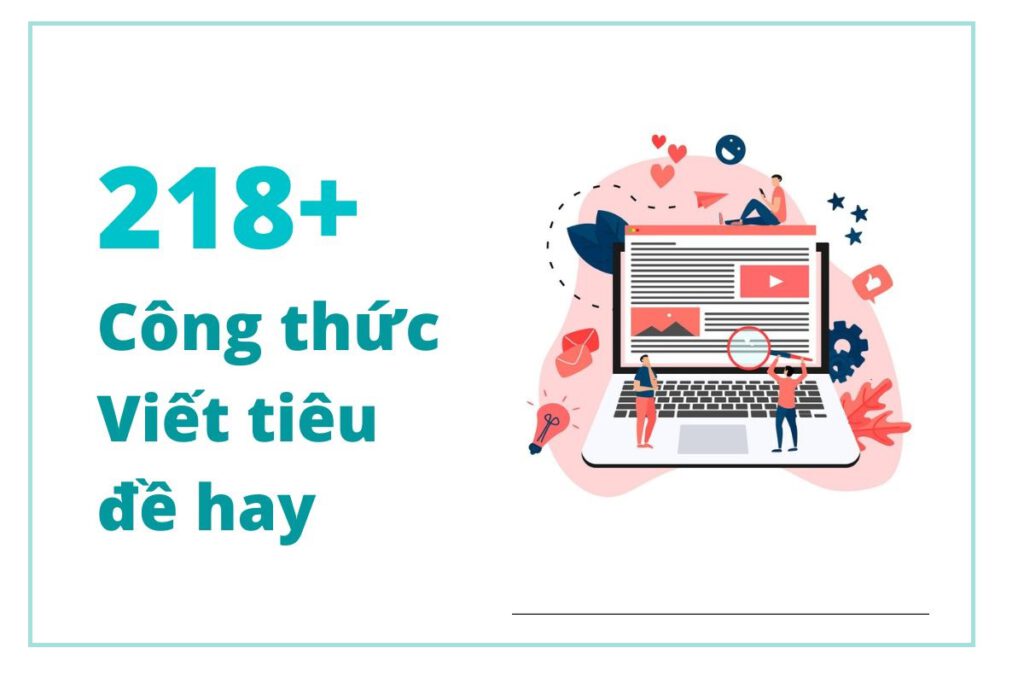 218+ công thức viết tiêu đề hay