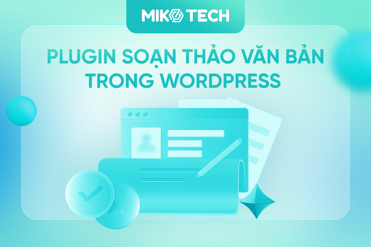 Bật mí 9 plugin soạn thảo văn bản trong WordPress “xịn xò” nhất