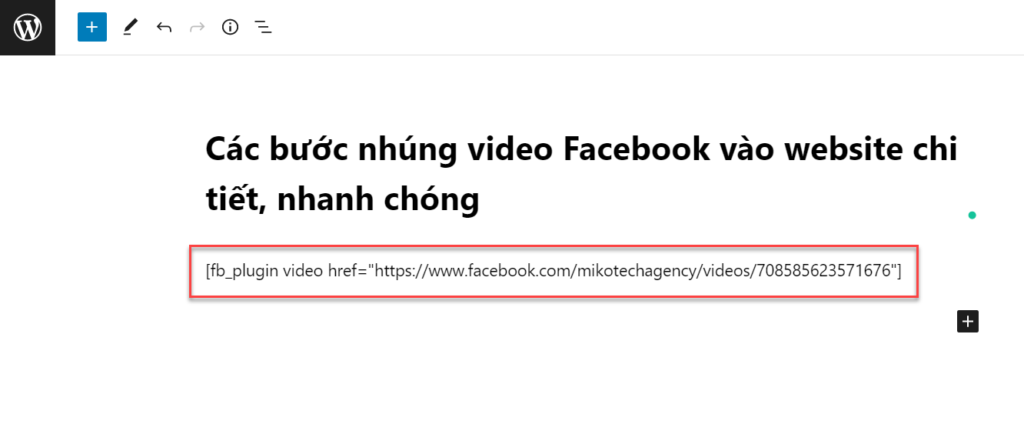 Nhúng video Facebook vào website bằng shortcode của Magic Embeds