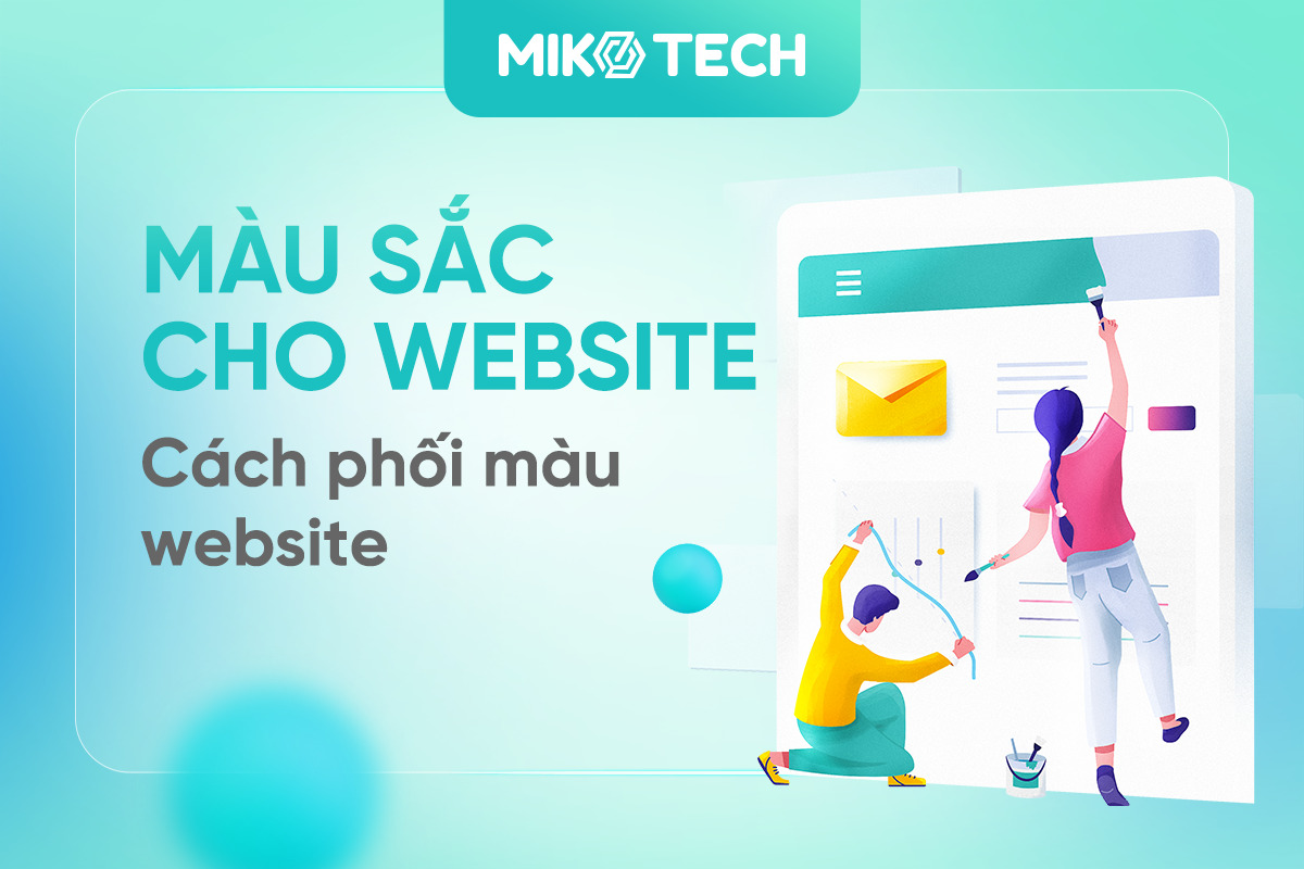 6 màu sắc nổi bật cho website – Cách phối màu website ấn tượng