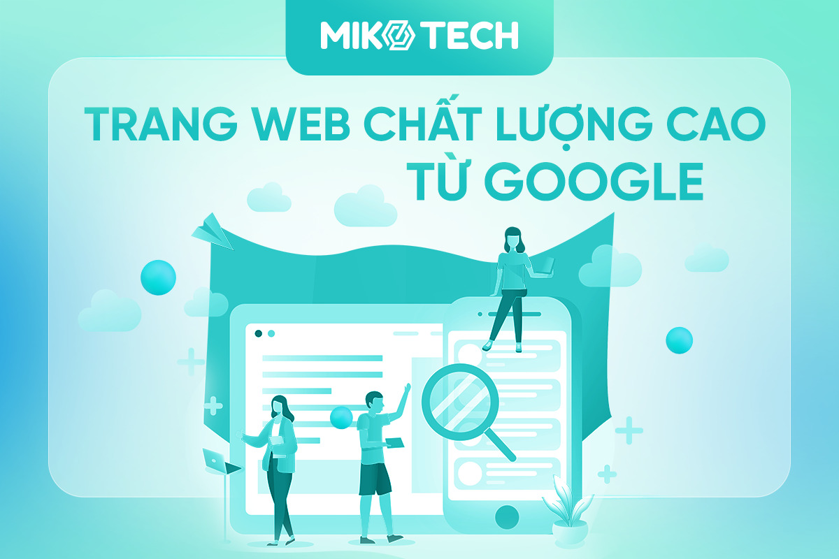 Thông tin về việc xây dựng trang web chất lượng cao từ Google